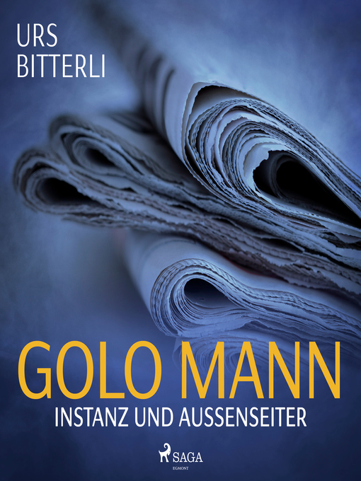 Title details for Golo Mann--Instanz und Außenseiter by Urs Bitterli - Available